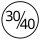 30 / 40 mm